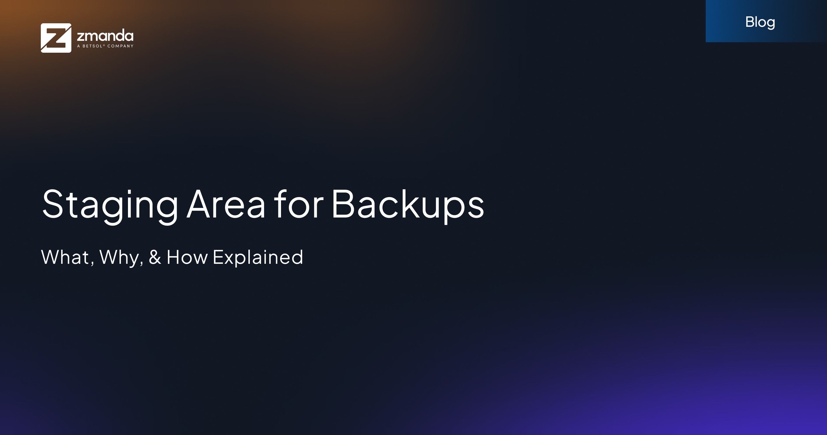 An image that has text Staging Area for backups explained